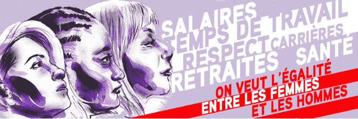 Salaires, temps de travail, respect, conditions de travail, retraites, services publics, on veut l'égalité entre les femmes et les hommes